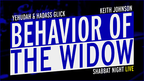 Behavior of the Widow (PROMO) | Shabbat Night Live