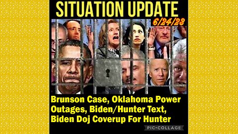 SITUATION UPDATE 6/24/23 - Biden/Hunter Text, Biden Doj Coverup For Hunter, Biden Impeachment