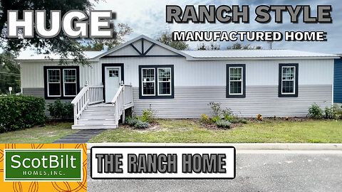 HUGE RANCH STYLE MANUFACTURED HOME | THE RANCH HOME | BY SCOTBILT HOMES INC FULL #prefabhouse | DMHC