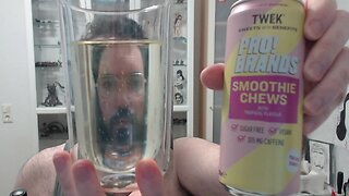 Drink Review! Pro Brands and Tweek Energy Drink Smoothie Chews, Many Updates and Good Progress.