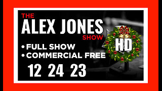 ALEX JONES (Full Show) 12_24_23 Sunday HD