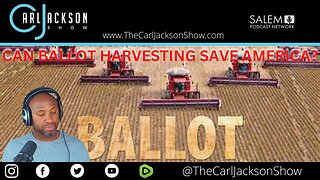 CAN BALLOT HARVESTING SAVE AMERICA?