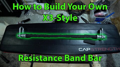 DIY Build Your Own X3 Style Resistance Band Bar