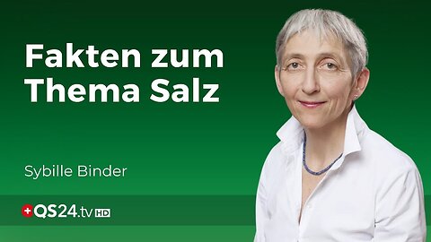 Mythen und Lügen zum Thema Salz.Sybille Binder,Naturmedizin.