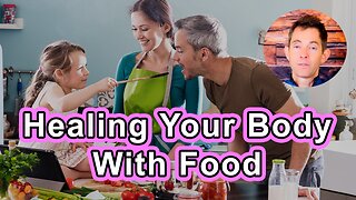 Heal Your Body & Your World With Food