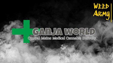 Ganja World: Premier Cannabis Delivery in Waterville, Maine | Join the Weed Army Today!