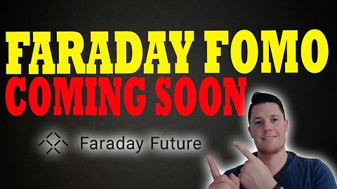Where is Faraday Going from HERE │ Faraday FOMO Coming Soon ⚠️ Faraday Investors MUST Watch