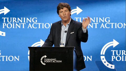 Tucker Carlson Speech at Turning Point USA