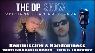 THE DP SHOW - WITH SPECIAL GUESTS: Tito & Johnnie