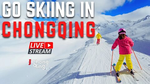 🔴Part 1 LIVE: Go Skiing In China's Chongqing |Dedicated To Beijing 2022