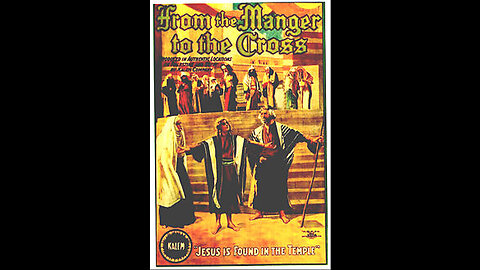 From The Manger To The Cross (1912 Film) -- Directed By Sidney Olcott -- Full Movie