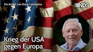 Krieg der USA gegen Europa.Oskar Lafontaine@NDS🙈🐑🐑🐑 COV ID1984