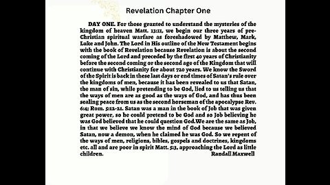 Revelation 1 -3 Day 1 of 3 years of pre-Christianity if you can admit Christ has all authority.