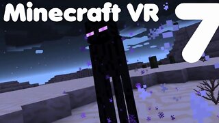 Minecraft VR Episode 7: Search For Home