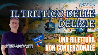 IL TRITTICO DELLE DELIZIE. UNA RILETTURA NON CONVENZIONALE - Stefano Viti