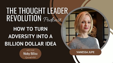 TTLR EP498: Vanessa Jupe - How To Turn Adversity Into A Billion Dollar Idea