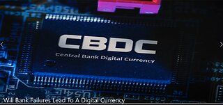 New World Order Times: Will Bank Failures Lead To A Digital Currency? 3/14/23