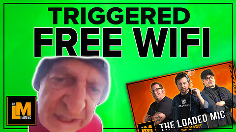 FREE WIFI | TRIGGERED | The Loaded Mic | EP145clip