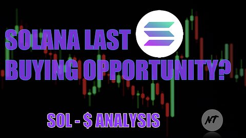 Solana last buying opportunity? SOL-USDT analysis | NakedTrader