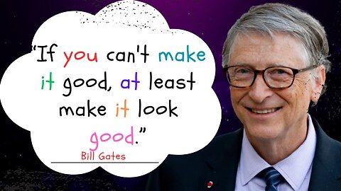 Patience is a key element of success || Bill Gates