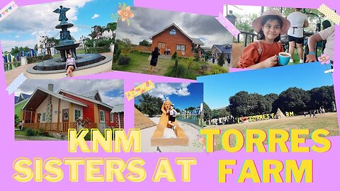 KnM at Torres Farm! | Kulture