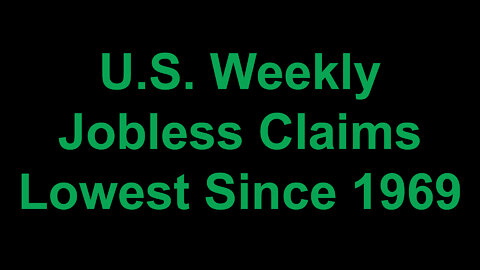 U.S. Weekly Jobless Claims Drop to Lowest Level Since 1969