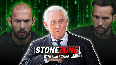 Roger Stone Explains Why Andrew & Tristan Tate Are Being Persecuted By The Matrix/Deep State