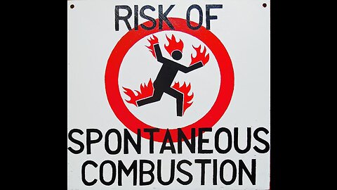 Mysteries: "Spontaneous Combustion" Phenomenon and Current Events