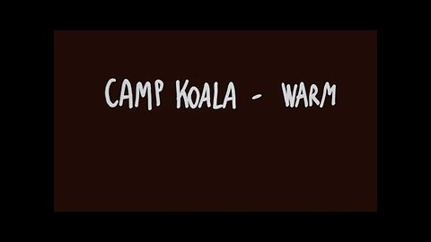 Camp Koala - Warm