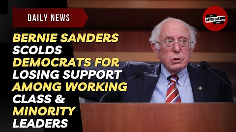 Bernie Sanders Scolds Democrats For Losing Support Among Working Class & Minority Leaders