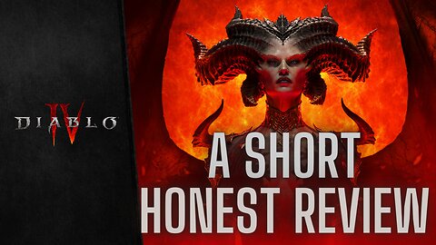 Diablo IV - A Quick Honest Review
