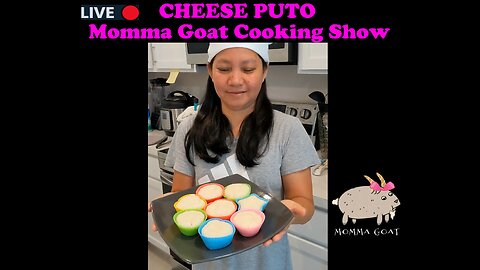 Momma Goat Cooking Show - LIVE - Cheese Puto