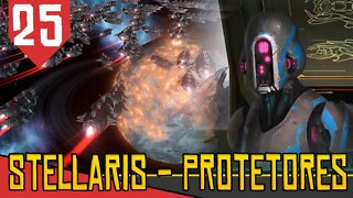 Bombardeando DOIS Mundos Maquinários - Stellaris Protetores #25 [Série Gameplay PT-BR]