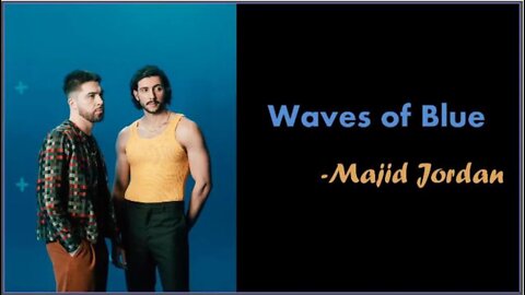 WAVES OF BLUE - Majid Jordan | Hollywood's Lyrics #31