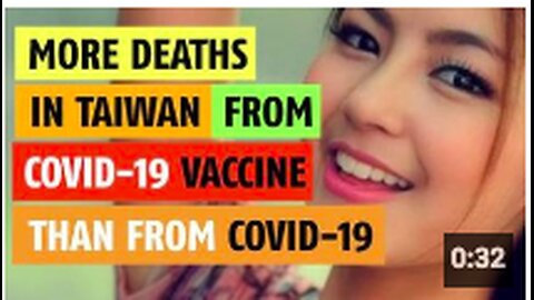 More deaths in Taiwan from COVID vaccine than from COVID