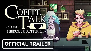 Coffee Talk Episode 2: Hibiscus & Butterfly - Official Trailer | ID@Xbox April 2023