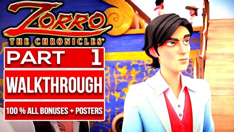 ZORRO THE CHRONICLES Gameplay Walkthrough PART 1 No Commentary (100% All Posters + Bonus Objectives)
