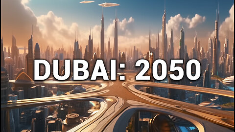 The Revolutionary Vision For Dubai's Future