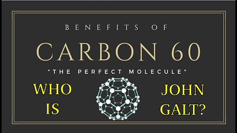 JGANON, SGANON Situation Update: THE C-60 MIRACLE MOLECULE. TY C60EVO.