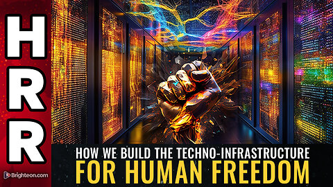 How we build the TECHNO-INFRASTRUCTURE for HUMAN FREEDOM
