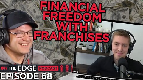 E68: Making The Best Passive Income Decisions - On The Edge Podcast