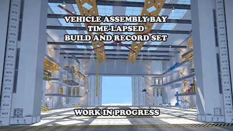 Vehicle Assembly Bay Time-Lapsed Build and Record Set Work In Progress | Space Engineers