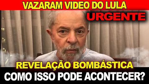 URGENTE ! Vazaram video de Lula que revela tudo !! Brasilia pegando fogo AGORA !!