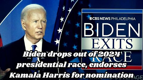 Biden drops out of 2024 presidential race, endorses Kamala Harris for nomination