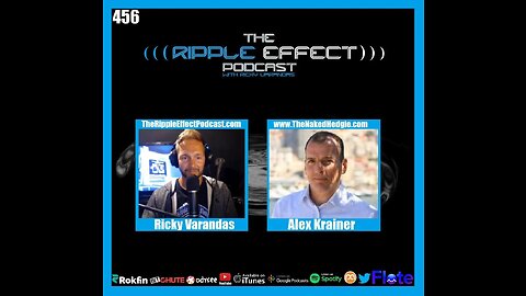 The Ripple Effect Podcast #456 (Alex Krainer | Challenging The Matrix)