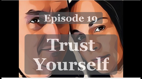 19. You Can Trust Your Self
