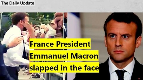 France President Emmanuel Macron slapped in the face | The Daily Update