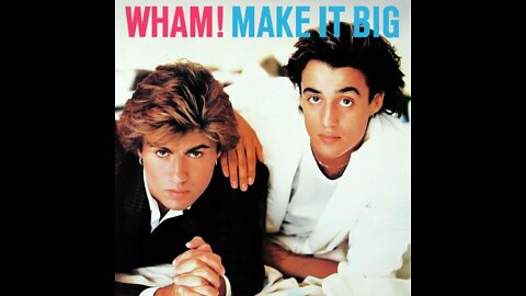 Wham! - Everything She Wants