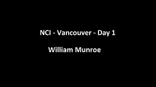 National Citizens Inquiry - Vancouver - Day 1 - William Munroe Testimony