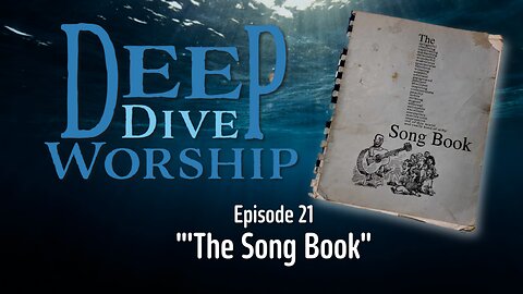 Episode 21: The Song Book